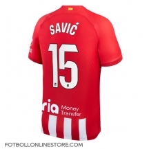 Atletico Madrid Stefan Savic #15 Replika Hemmatröja 2023-24 Kortärmad